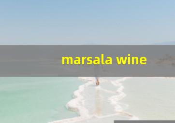 marsala wine